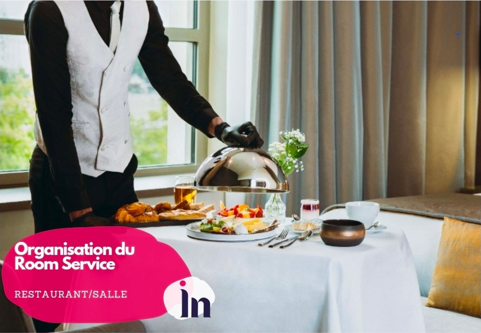 Organisation du Room Service